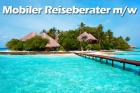 Mobiler Reiseberater m/w gerne auch Quereinsteiger